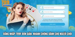 Hướng Dẫn 789f - Bỏ Túi Những Hướng Dẫn Mới Nhất Năm 2026