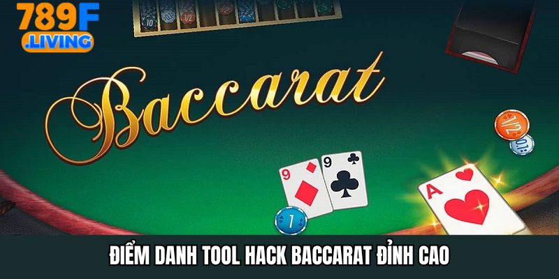 Tool Hack Baccarat - Công Cụ Giúp Bạn Chiến Thắng Dễ Dàng