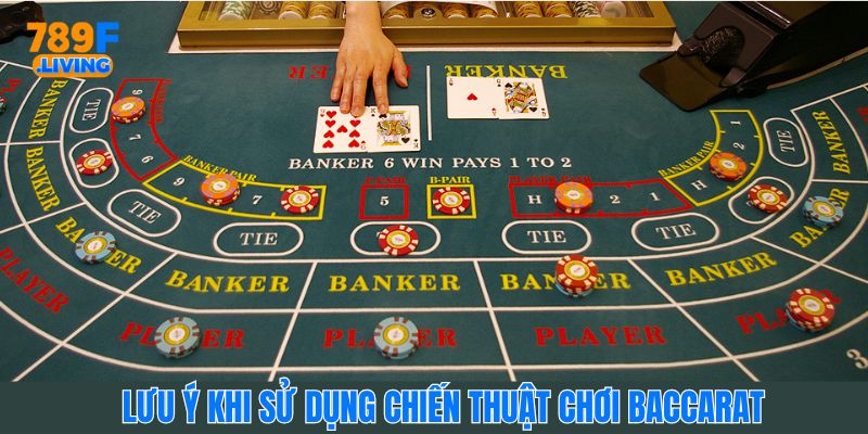 Chiến Thuật Chơi Baccarat Hiệu Quả Cho Người Chơi 789F