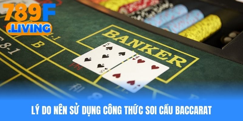 Công Thức Soi Cầu Baccarat Siêu Chuẩn, Dễ Áp Dụng Từ 789f
