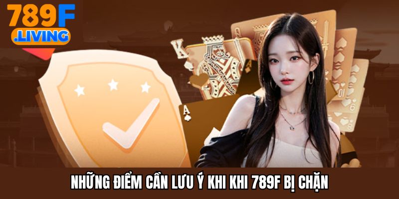 789F Bị Chặn Và Hướng Dẫn Cách Khắc Phục Đơn Giản Nhất