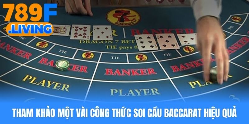 Công Thức Soi Cầu Baccarat Siêu Chuẩn, Dễ Áp Dụng Từ 789f