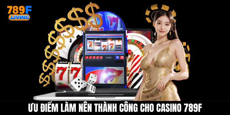 Casino 789F - Cá Cược Sòng Bạc Trực Tuyến Chất Lượng Cao