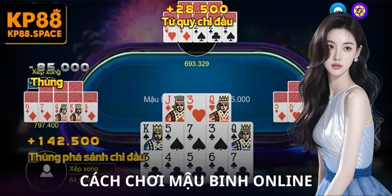 Mậu Binh Online - Luật Chơi Cách Xếp Bài Và Bí Kíp Thoát Thua