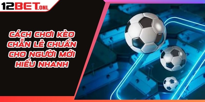 Kèo Lựa Là Gì? Hướng Dẫn Chơi Và Tính Tỷ Lệ Ăn Cược Kèo Lựa Là Gì? Hướng Dẫn Chơi Và Tính Tỷ Lệ Ăn Cược